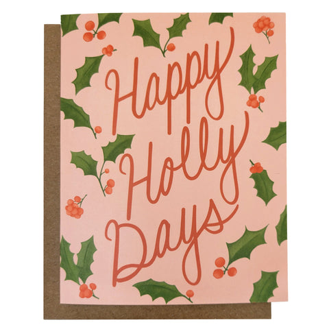 Happy Holly Days Greeting Card