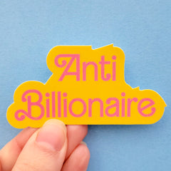 Anti-Billionaire Vinyl Sticker, 3"