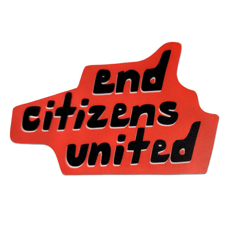 End Citizens United Sticker, 2.75"