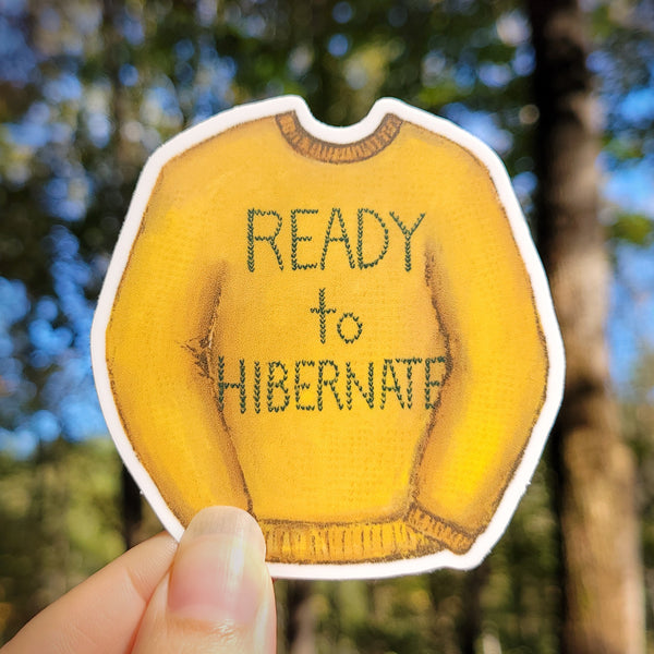 Ready To Hibernate Cozy Sweater Sticker 3", Waterproof