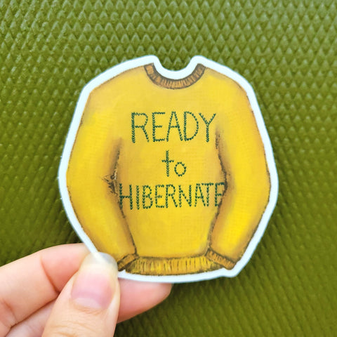 Ready To Hibernate Cozy Sweater Sticker 3", Waterproof