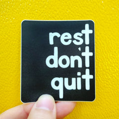 Rest Don't Quit Sticker, 2.5"