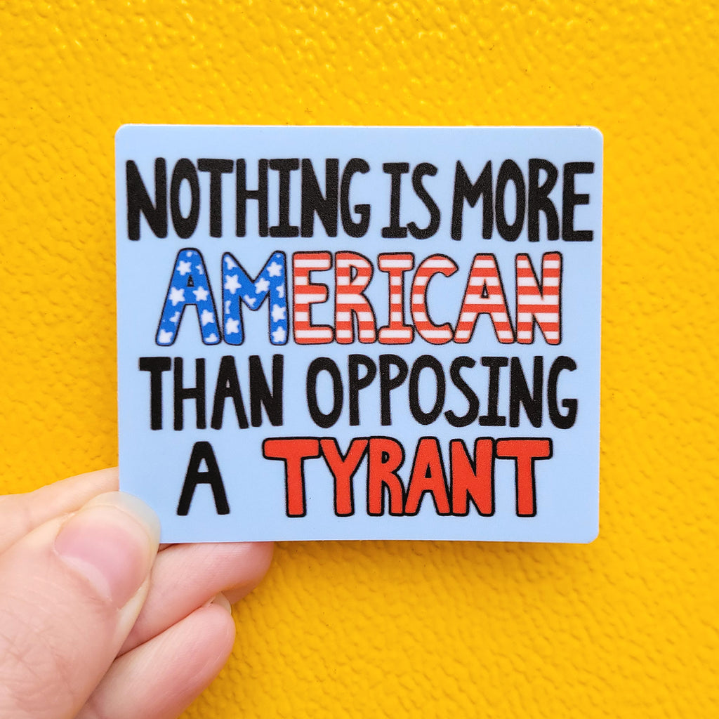 Oppose Tyranny Vinyl Sticker, 2.75"
