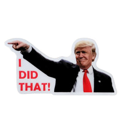 Trump "I Did That" Sticker for Price Increases, 3x1.5" Waterproof