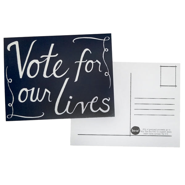 Vote For Our Lives Postcard Sets - 2020 Get Out The Vote Set - 25% Donation to Win The Era - Free Shipping